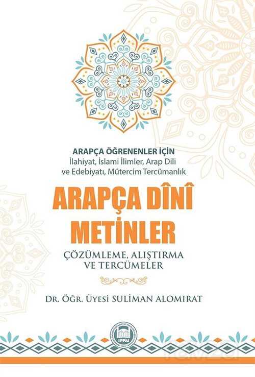 Arapça Öğrenenler İçin Arapça Dini Metinler (420) - M.Ü. İlahiyat Fak. Vakfı Yayınları