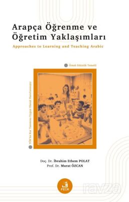 Arapça Öğrenme ve Öğretim Yaklaşımları - 1