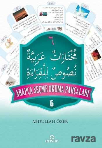 Arapça Seçme Okuma Parçaları 6 - Ensar Neşriyat