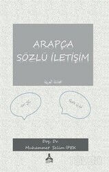 Arapça Sözlü İletişim (Elmuhadesel Arabiyye) - Son Çağ Yayınları - Akademik