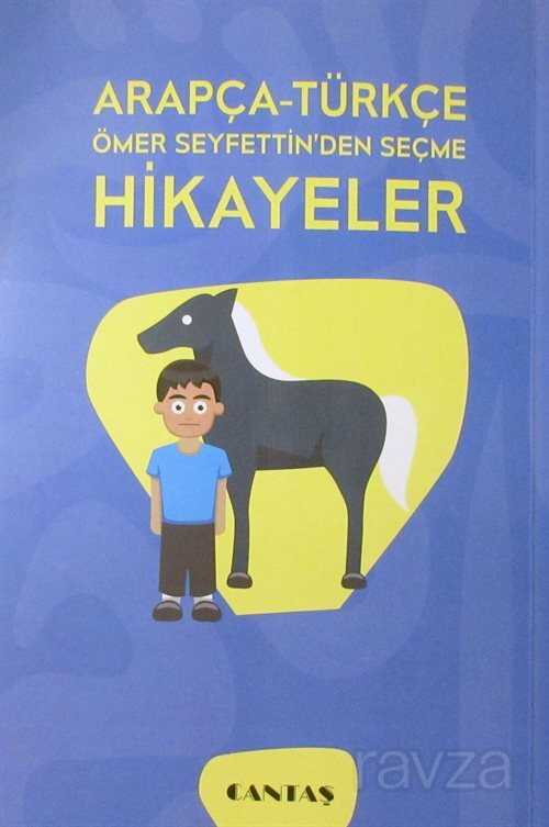Arapça-Türkçe Ömer Seyfettin'den Seçme Hikayeler - Cantaş Yayıncılık