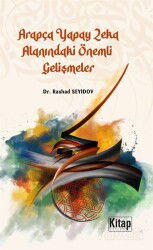 Arapça Yapay Zeka Alanındaki Önemli Gelişmeler - Kitap Dünyası (Konya)