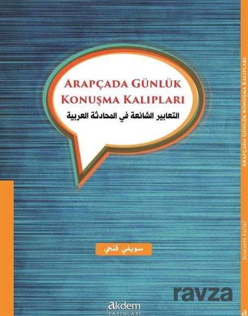 Arapçada Günlük Konuşma Kalıpları - Akdem Yayınları