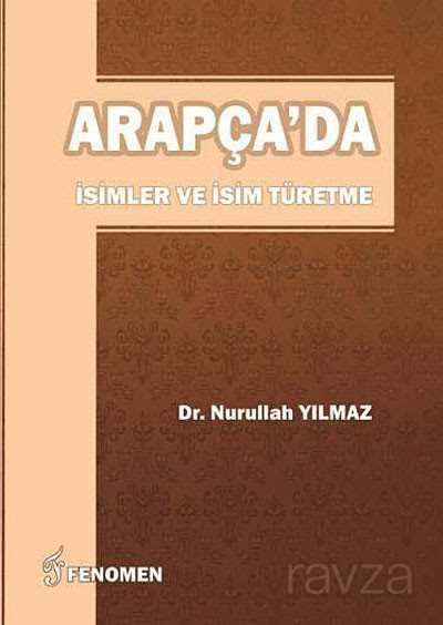 Arapça'da İsimler ve İsim Türetme - Fenomen Yayıncılık
