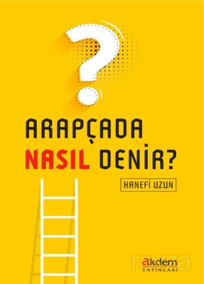 Arapçada Nasıl Denir? - 1