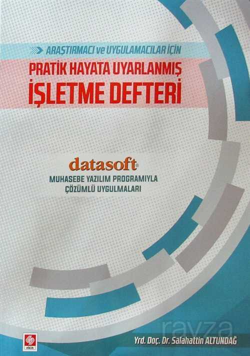 Araştırmacı ve Uygulamacılar İçin Pratik İşletme Defteri - 1