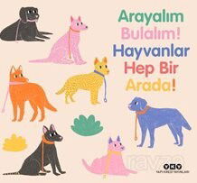 Arayalım Bulalım! Hayvanlar Hep Bir Arada! - Yapı Kredi Yayınları