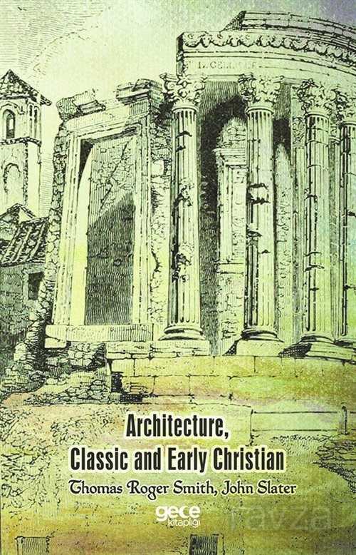 Architecture, Classic and Early Christian - 1