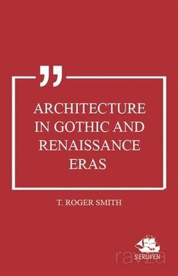 Architecture in Gothic and Renaissance Eras - 1