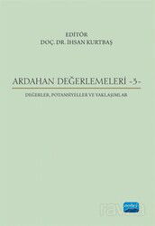 Ardahan Değerlemeleri 3 / Değerler, Potansiyeller ve Yaklaşımlar - Nobel Yayın Dağıtım