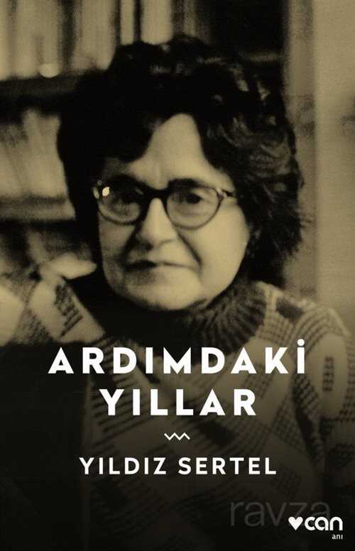 Ardımdaki Yıllar - Can Yayınları