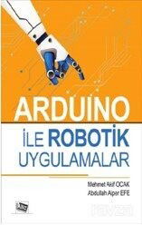Arduino İle Robotik Uygulamalar - Anı Yayıncılık