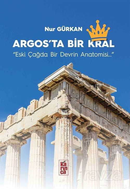 Argos'ta Bir Krallık - 1