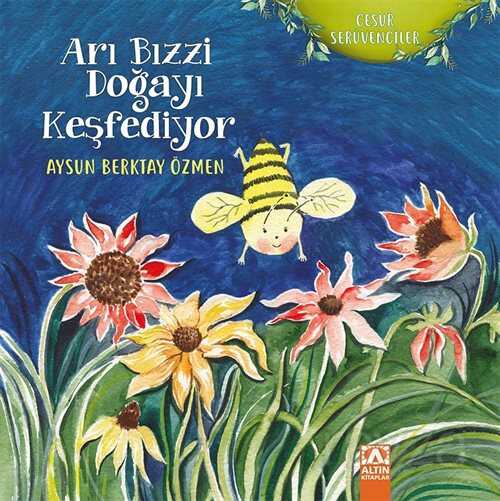 Arı Bızzi Doğayı Keşfediyor - Altın Kitaplar