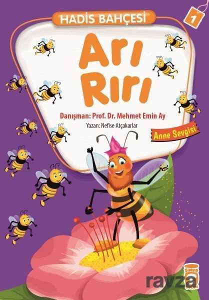 Arı Rırı - Anne Sevgisi / Hadis Bahçesi 1 - Timaş Çocuk Yayınları