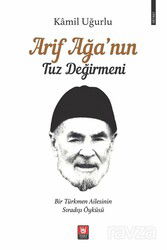 Arif Ağa'nın Tuz Değirmeni - Türk Edebiyatı Vakfı