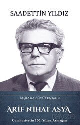 Arif Nihat Asya - Taşrada Büyüyen Şair - Türk Kültürüne Hizmet Vakfı Yayınları (TKHV)