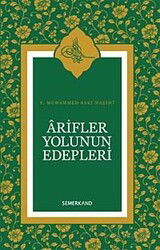 Arifler Yolunun Edebleri (Ciltsiz) - Semerkand Yayıncılık