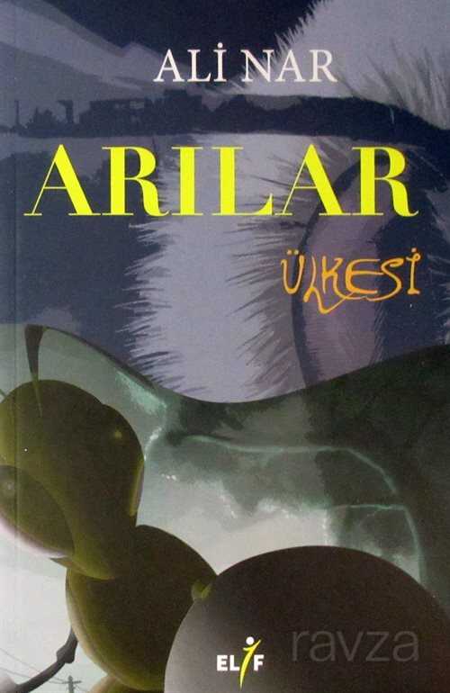 Arılar Ülkesi - Elif Yayınları