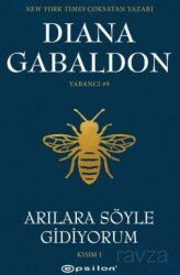 Arılara Söyle Gidiyorum Kısım 1 Yabancı - Epsilon Yayınları