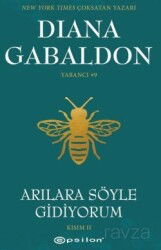 Arılara Söyle Gidiyorum (Kısım II) - Epsilon Yayınları