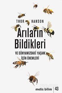 Arıların Bildikleri ve Dünyamızdaki Yaşam İçin Önemleri - 1