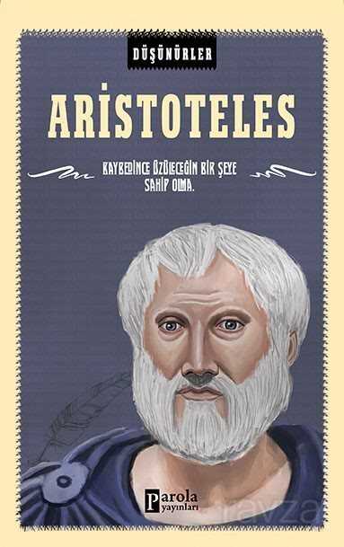 Aristoteles / Düşünürler - Parola Yayınları