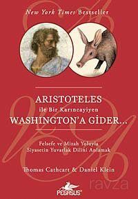 Aristoteles ile Bir Karıncayiyen Washington'a Gider... - 1