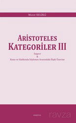 Aristoteles Kategoriler III - Araştırma Yayınları (Ankara)