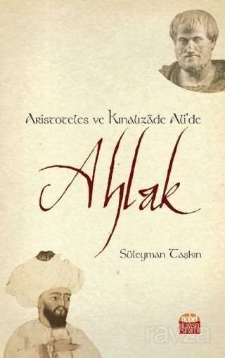 Aristoteles ve Kınalızade Ali'de Ahlak - 1