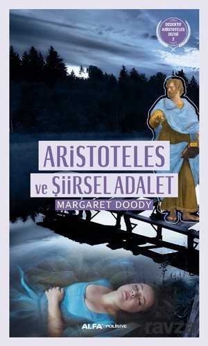 Aristoteles ve Şiirsel Adalet - 1