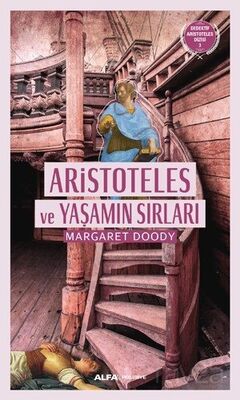 Aristoteles ve Yaşamın Sırları / Dedektif Aristoteles Dizisi 3 - 1