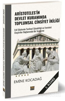 Aristoteles'in Devlet Kuramında Toplumsal Cinsiyet İkiliği - 1