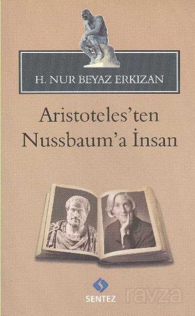 Aristoteles'ten Nussbaum'a İnsan - Sentez Yayım ve Dağıtım (Bursa)