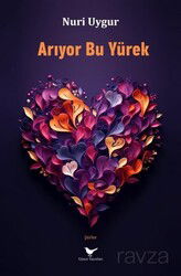 Arıyor Bu Yürek - Günce Yayınları