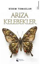 Arıza Kelebekler - 1
