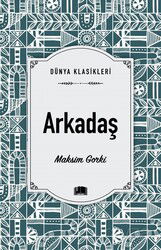 Arkadaş / Dünya Klasikleri - Ema Kitap
