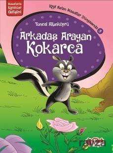 Arkadaş Arayan Kokarca / Kral Aslan Masallar Dünyasında-3 - Çilek Yayınları