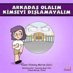 Arkadaş Olalım Kimseyi Dışlamayalım - Sinada Çocuk