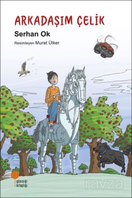 Arkadaşım Çelik - 1