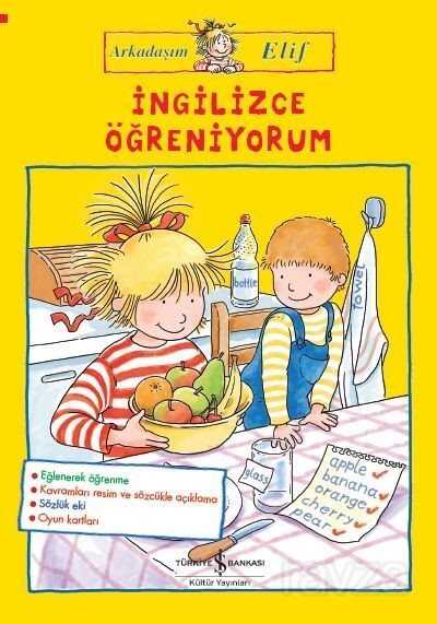 Arkadaşim Elif / İngilizce Öğreniyorum - İş Bankası Yayınları