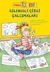 Arkadaşım Elif - Eğlenceli Çizgi Çalışmaları - İş Bankası Yayınları