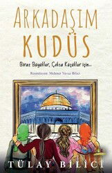 Arkadaşım Kudüs - Rağbet Yayınları