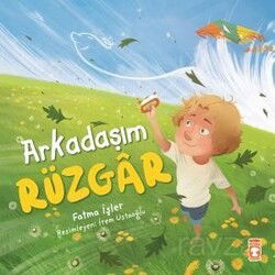 Arkadaşım Rüzgar - Timaş Çocuk Yayınları