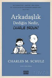 Arkadaşlık Dediğin Nedir, Charlie Brown? - Mundi