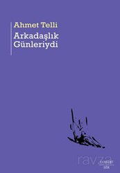 Arkadaşlık Günleriydi - Everest Yayınları