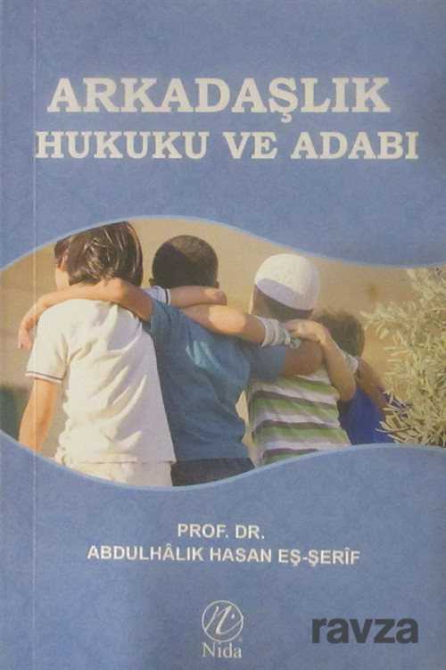Arkadaşlık Hukuku ve Adabı - Nida Yayınları