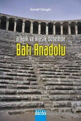 Arkaik ve Klasik Dönemde Batı Anadolu - Detay Yayıncılık