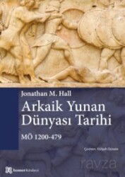 Arkaik Yunan Dünyası Tarihi MÖ 1200-479 - Homer Yayınları