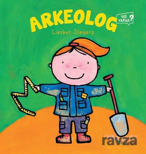 Arkeolog Ne Yapar? - Domingo Yayınevi Çocuk